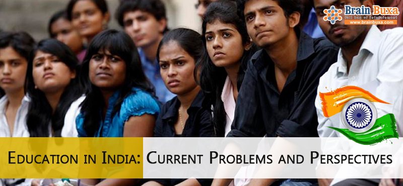 Education in India: Current Problems and Perspectives